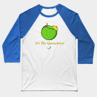 The Quenchiest Baseball T-Shirt